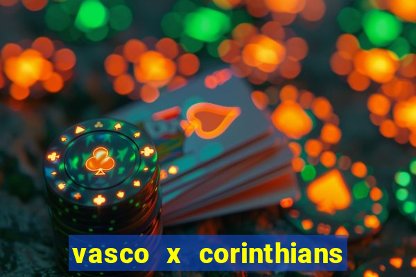 vasco x corinthians primeiro turno